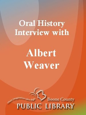 cover image of Oral History Interview with Albert Weaver